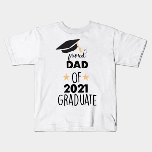 poud dad of 2021 graduater Kids T-Shirt